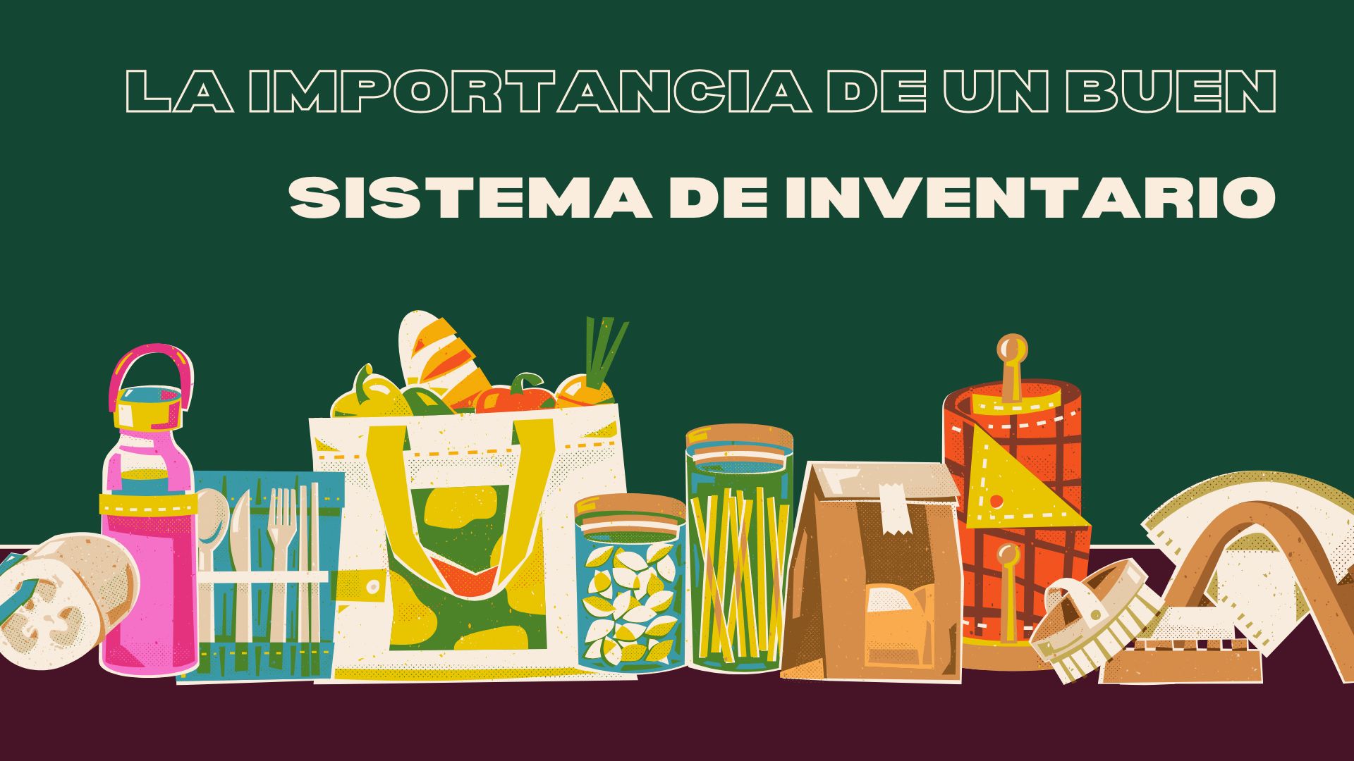 La Importancia de un Buen Sistema de Inventario